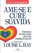 Ame-se e Cure sua Vida