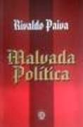 Malvada Poltica