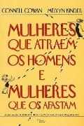 Mulheres que Atraem os Homens e Mulheres que os Afastam