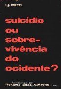 Suicdio ou Sobrevivncia do Ocidente?