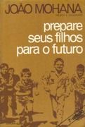 Prepare seus Filhos para o Futuro                                       