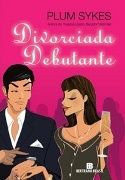 Divorciada Debutante