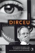 Dirceu: A Biografia