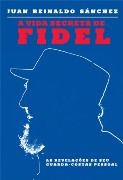 A Vida Secreta de Fidel