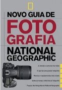 Novo Guia de Fotografia National Geographic