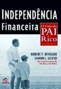Independncia Financeira: O Guia do Pai Rico
