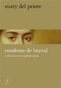 Condessa de Barral: A Paixo do Imperador