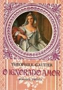 O Ignorado Amor