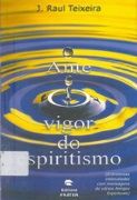 Ante o Vigor do Espiritismo