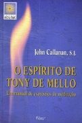 O Esprito de Tony de Mello: Um manual de exerccios de meditao