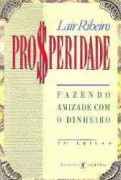 Prosperidade - Fazendo Amizade com o Dinheiro