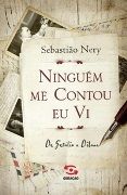 Ningum me Contou, Eu vi: De Getlio a Dilma