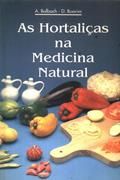 As Hortalias na Medicina Natural