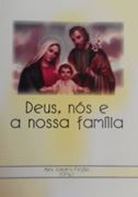 Deus, Ns e a Nossa Famlia