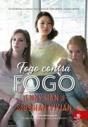 Fogo contra Fogo  Livro 3