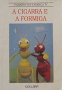 A Cigarra e a Formiga