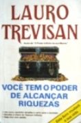 Voc Tem o Poder de Alcanar Riquezas