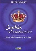 Sophia, A Rainha do Povo