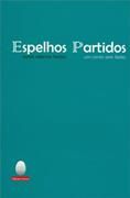 Espelhos Partidos: Um Conto sem Fadas