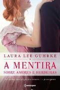 Querida Conselheira Amorosa 4: A Mentira sobre Amores e Herdeiras