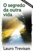 O Segredo da Outra Vida