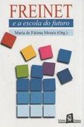 Freinet e a Escola do Futuro