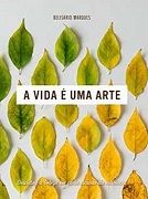 A Vida  uma Arte