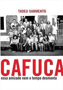 Cafuca - Essa Amizade nem o Tempo Desmonta