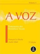A Voz - Tratamento dos Distrbios Vocais - Vol. 4