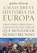 A Mais Breve História da Europa A Mais Breve História da Europa