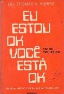 Eu Estou Ok - Você Está Ok Eu Estou Ok - Você Está Ok