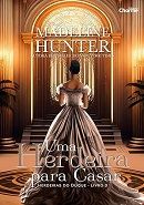 Herdeiros do Duque 3: Uma Herdeira para Casar Herdeiros do Duque 3: Uma Herdeira para Casar