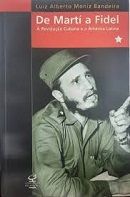 De Martí a Fidel: A Revolução Cubana e a América Latina De Martí a Fidel: A Revolução Cubana e a América Latina