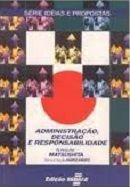 Administra��o, Decis�o e Responsabilidade
