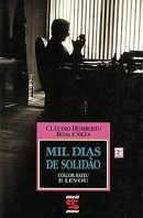 Mil Dias de Solid�o: Collor Bateu e Levou