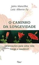 O Caminho da Longevidade O Caminho da Longevidade