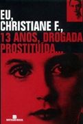 Eu, Christiane F., 13 Anos, Drogada, Prostituda...